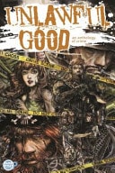 Unlawful Good: An Anthology of Crime #[nn]