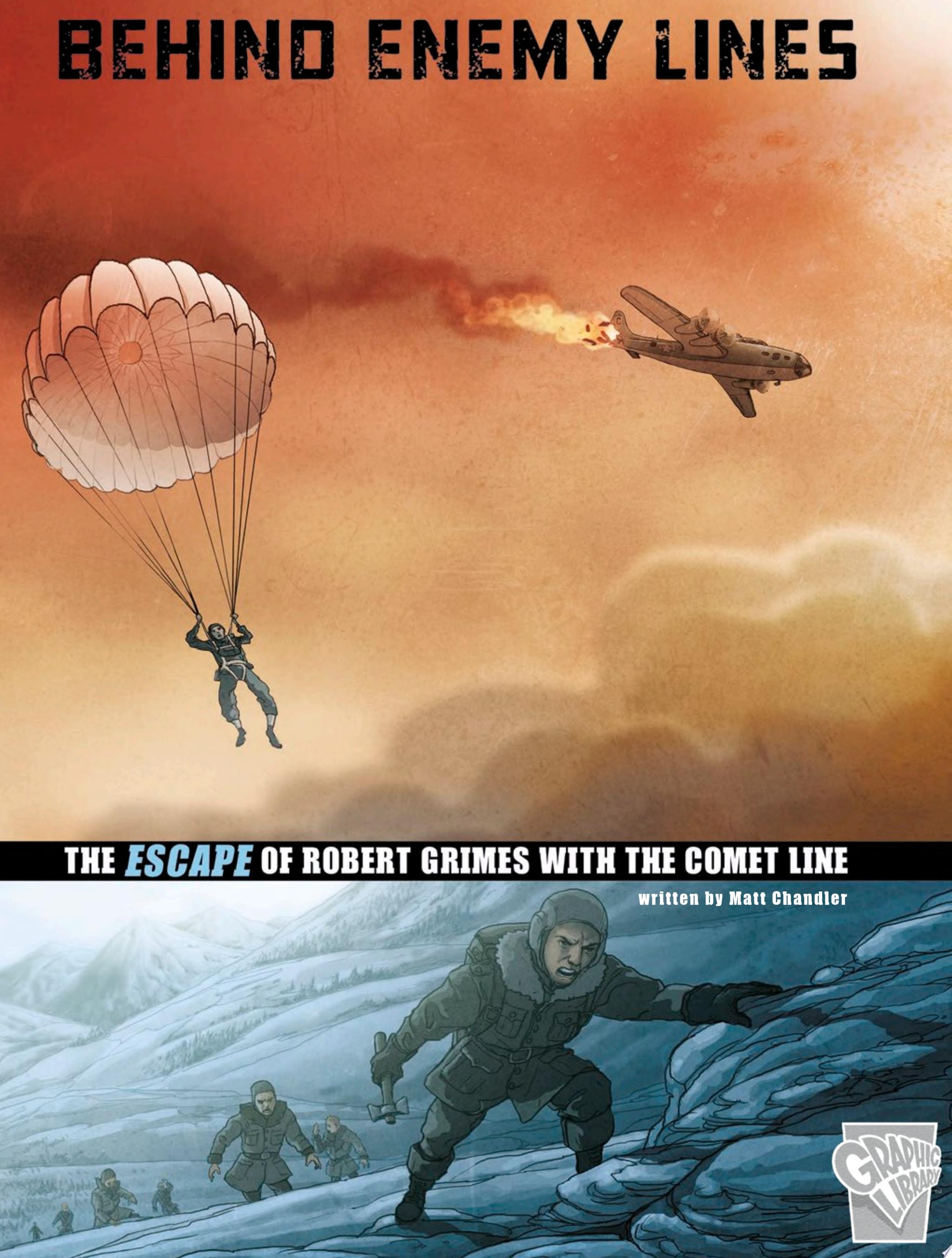 Behind Enemy Lines: The Escape of Robert Grimes with the Comet Line