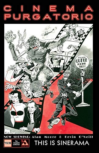 Alan Moore's & Kevin O'Neill's Cinema Purgatorio Collection