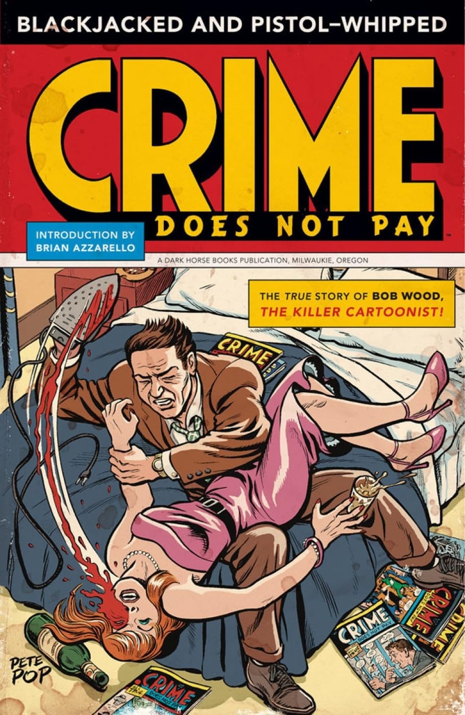 Blackjacked and Pistol-Whipped: A Crime Does Not Pay Primer #[nn] cover