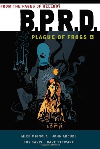 B.P.R.D.: Plague of Frogs #4