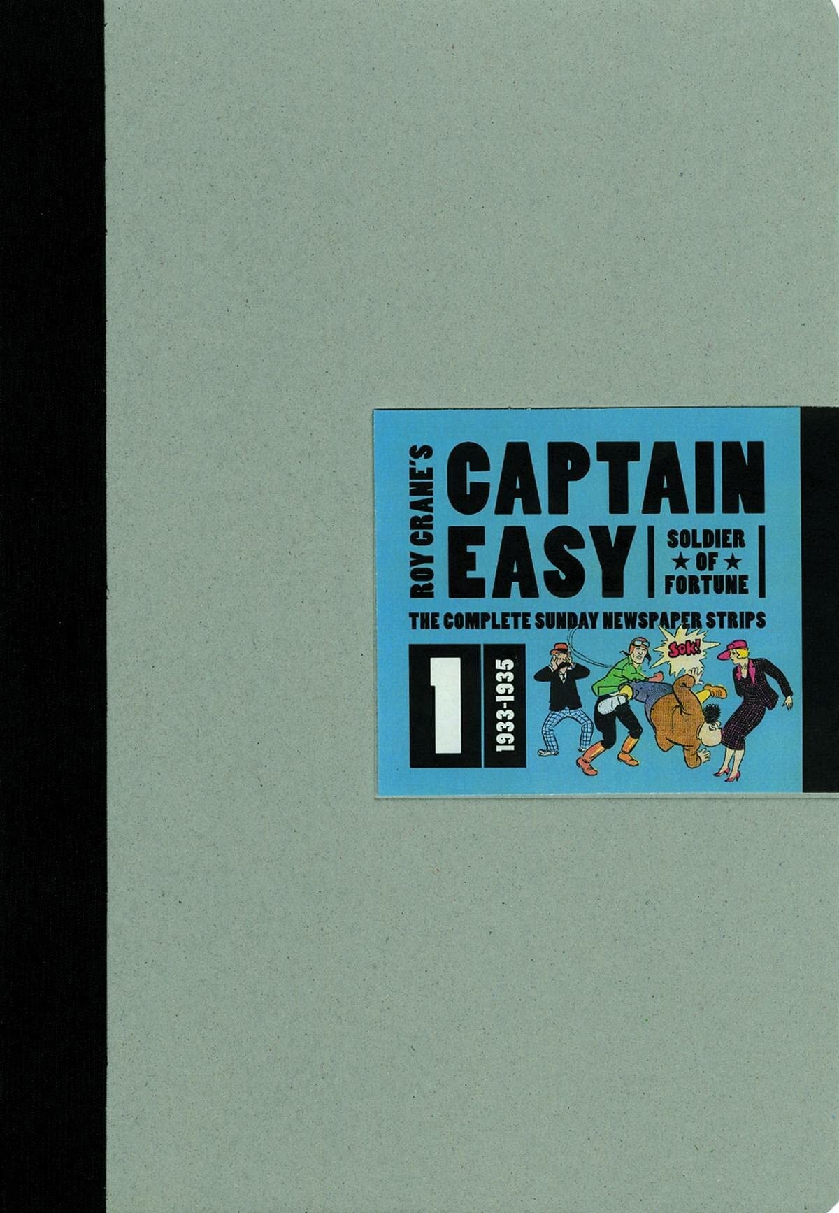 Captain Easy, Soldier of Fortune: The Complete Sunday Newspaper Strips #1 cover