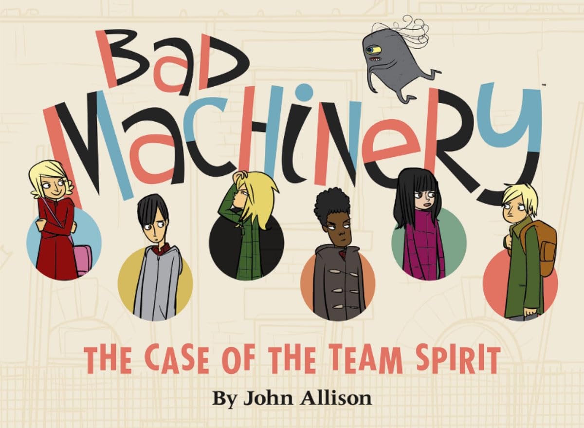 Bad Machinery #1