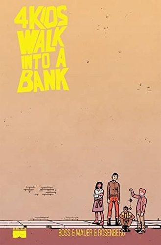 4 Kids Walk into a Bank