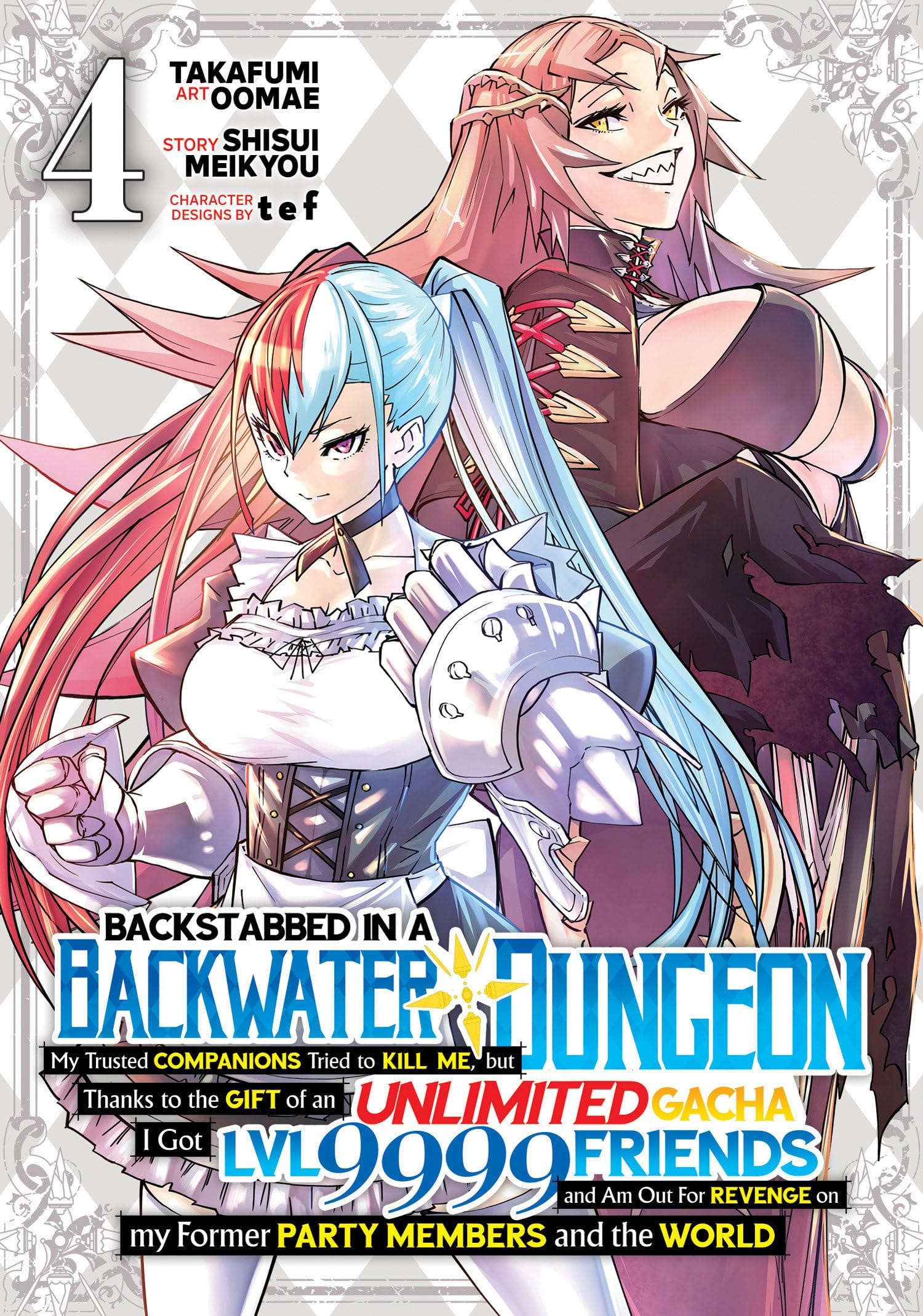Backstabbed in a Backwater Dungeon: My Party Tried to Kill Me, But Thanks to an Infinite Gacha I Got LVL 9999 Friends and Am Out for Revenge #4 cover