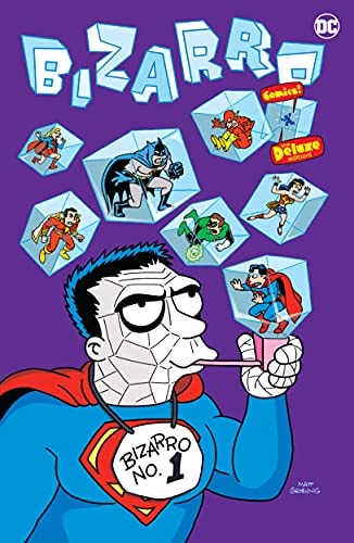 Bizarro Comics: The Deluxe Edition #[nn]