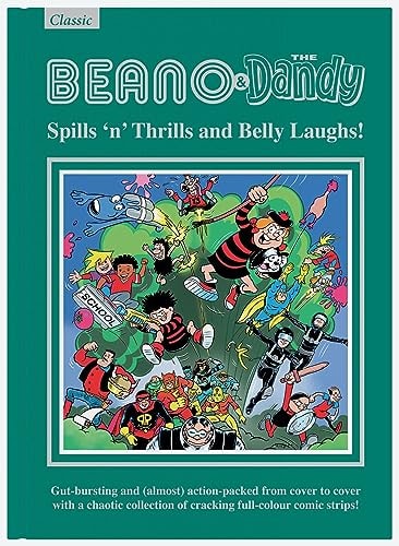Beano and The Dandy - Spills ‘n’ Thrills and Belly Laughs!