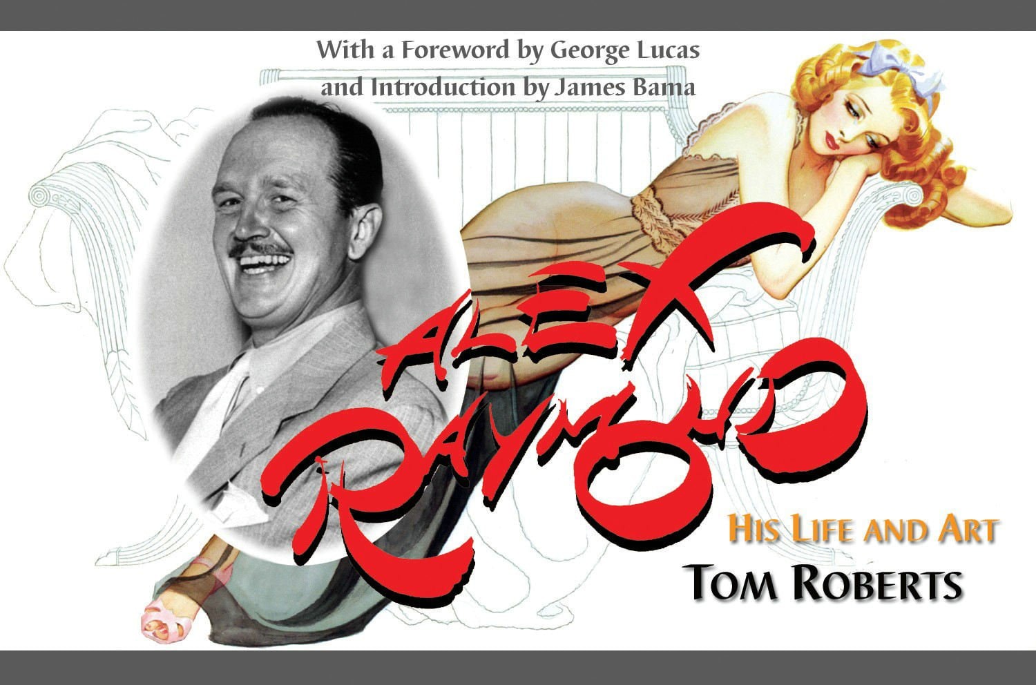 Alex Raymond: His Life and Art