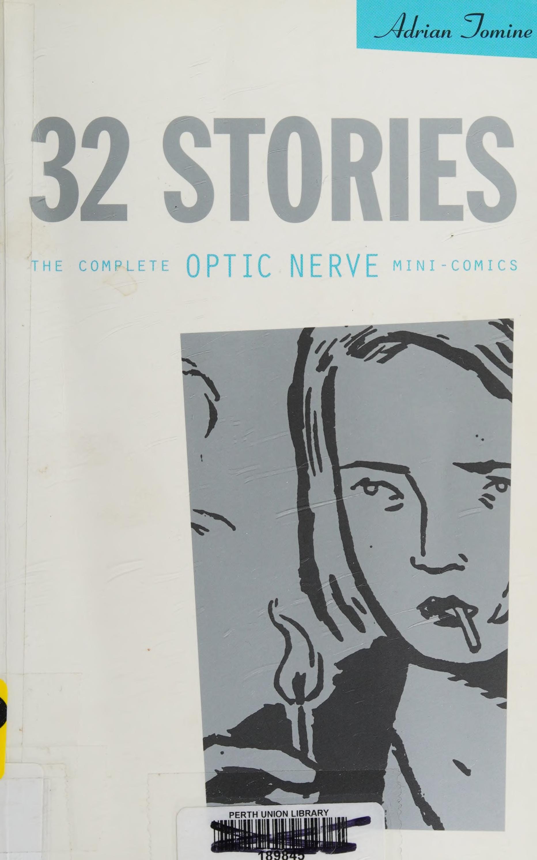 32 Stories: The Complete Optic Nerve Mini-Comics