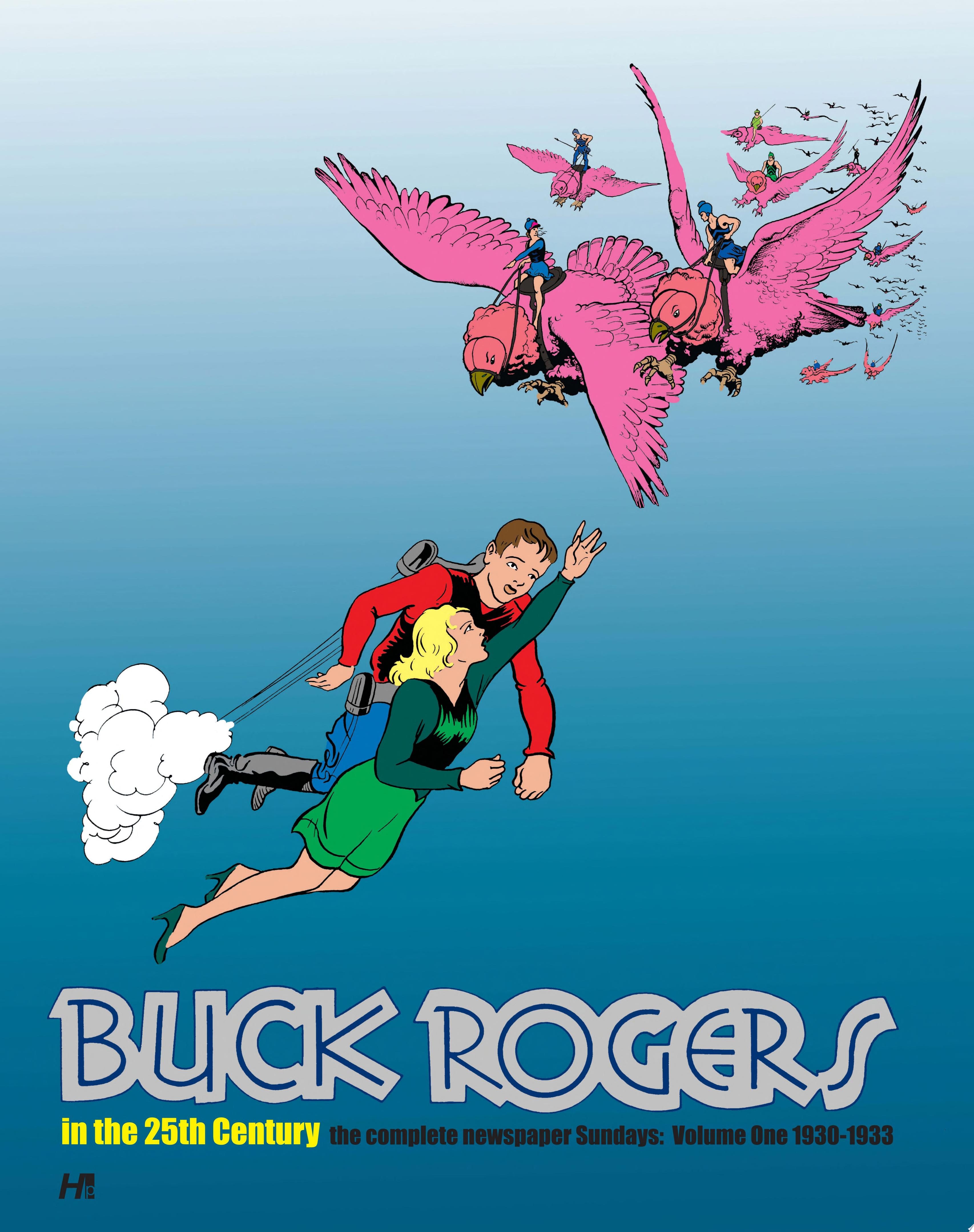 Buck Rogers in the 25th Century: The Complete Newspaper Sundays