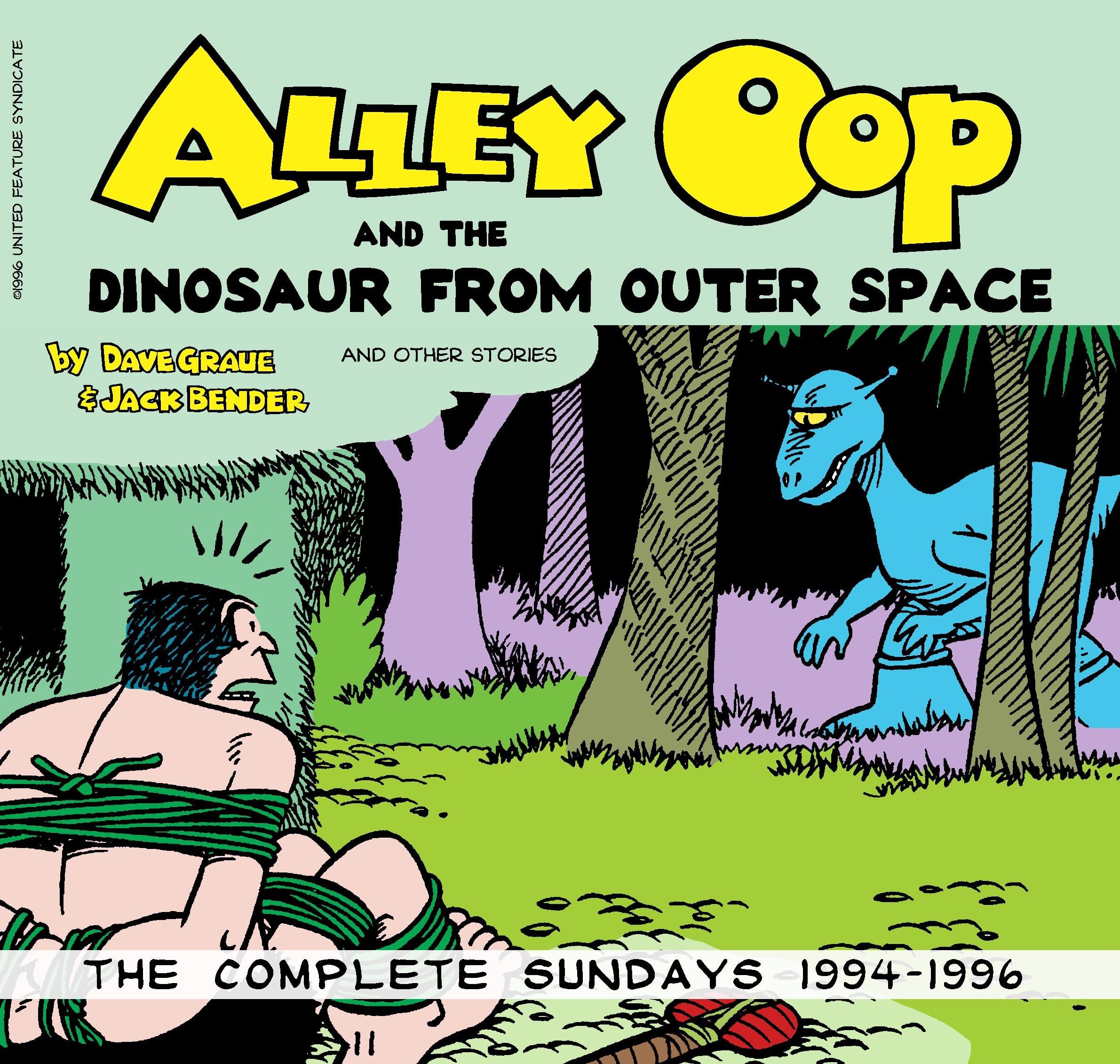 Alley Oop and the Dinosaur from Outer Space: The Complete Sundays 1994 - 1996