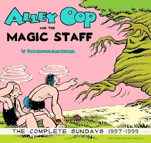 Alley Oop and the Magic Staff: The Complete Sundays 1997-1999 #[nn] cover