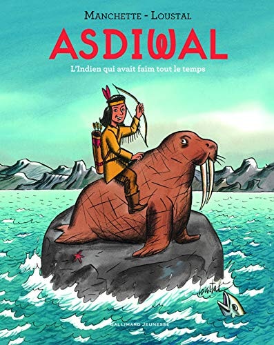 Asdiwal - L'Indien qui avait faim tout le temps