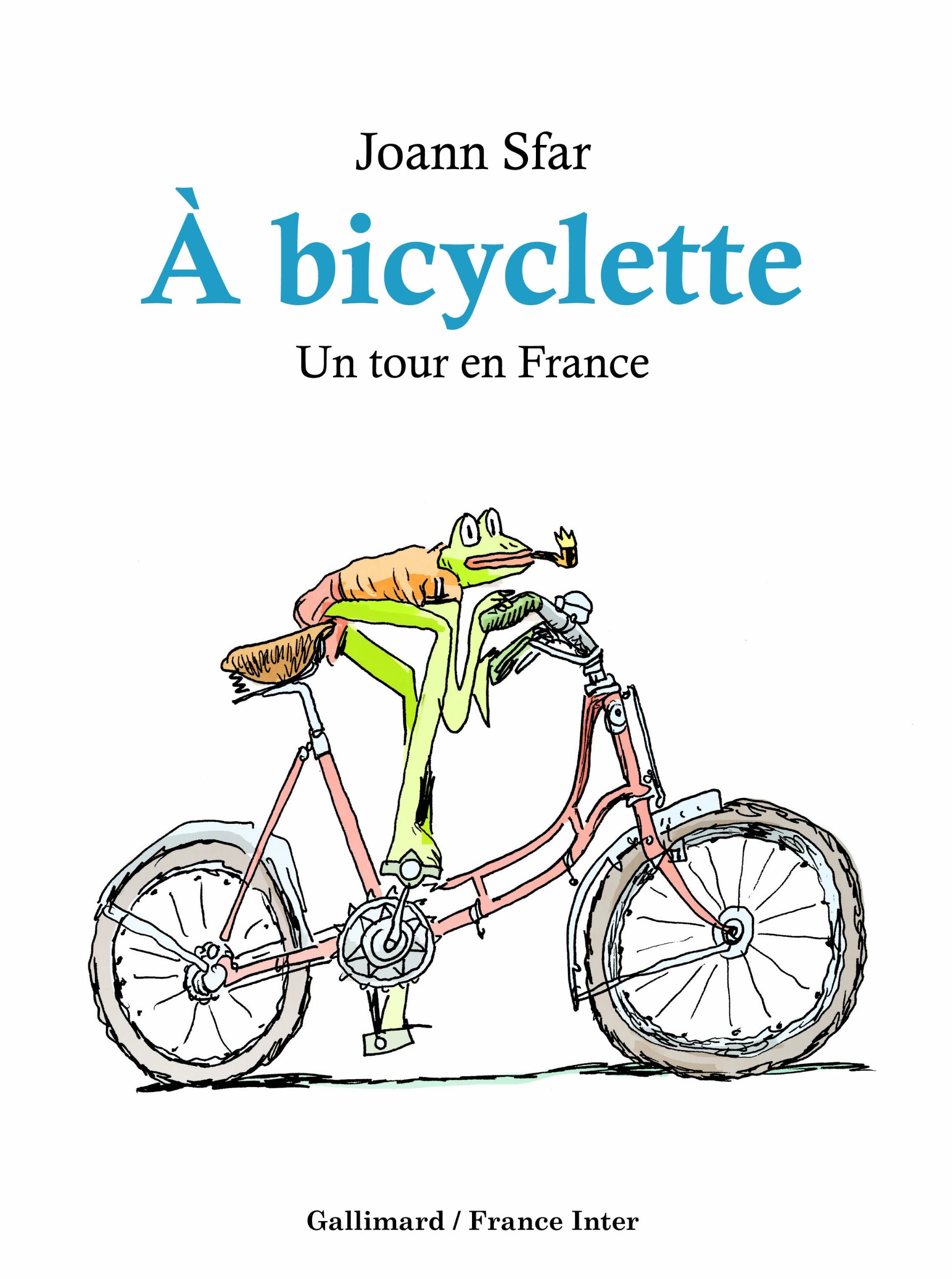 À bicyclette - Un tour en France