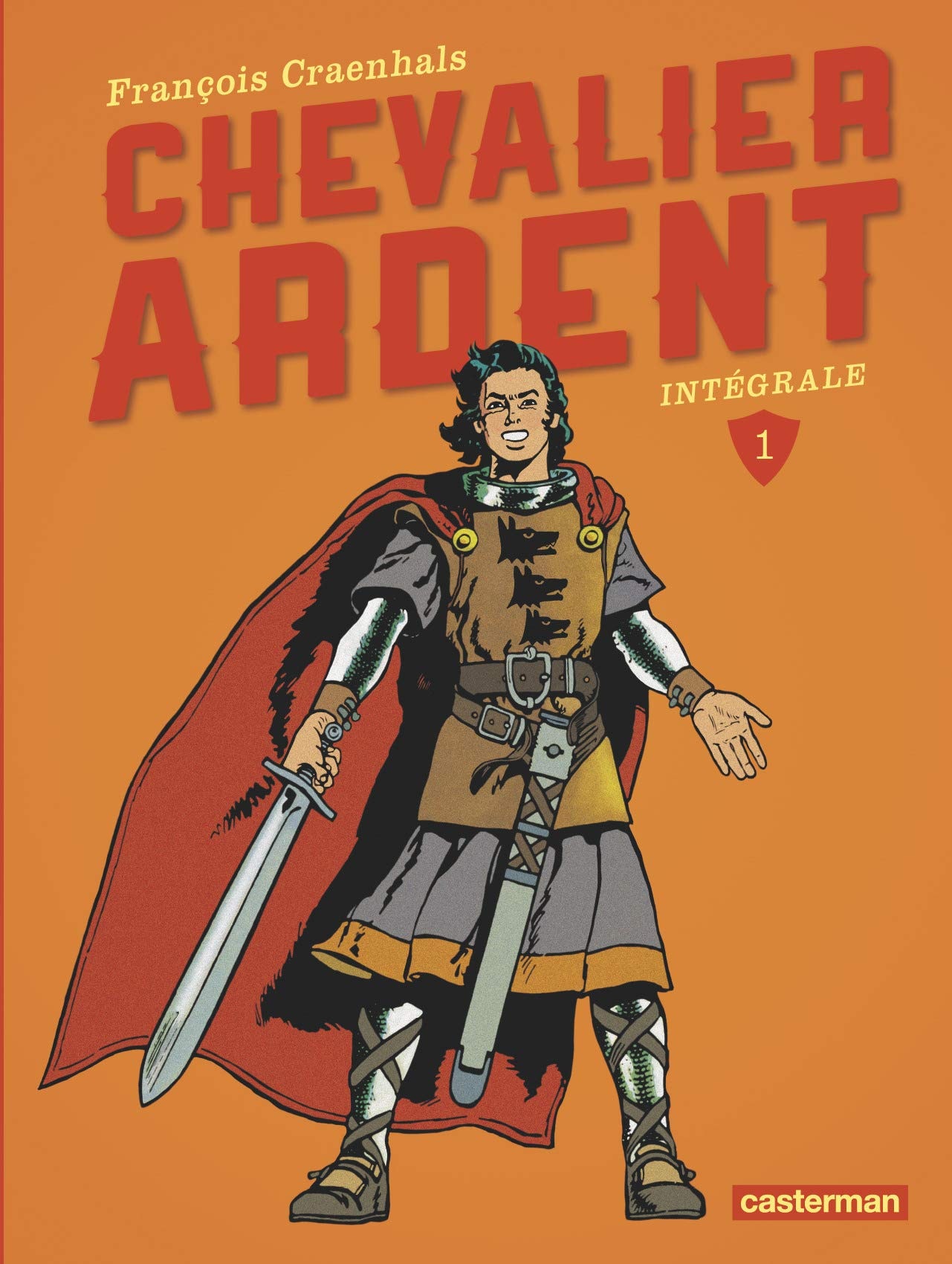 Chevalier Ardent - Intégrale