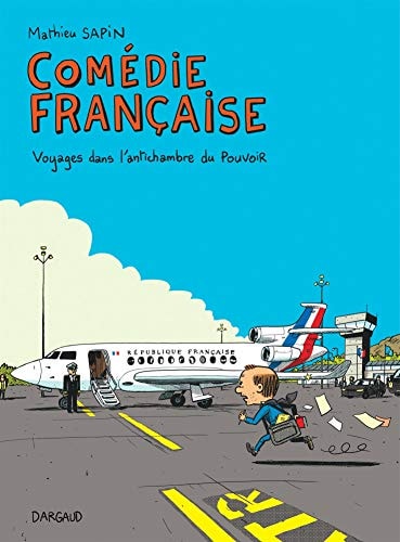 Comédie française - Voyages dans l'antichambre du povoir #[nn] cover
