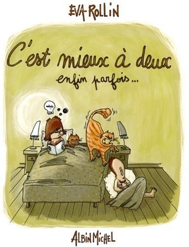 C'est mieux à deux enfin parfois..