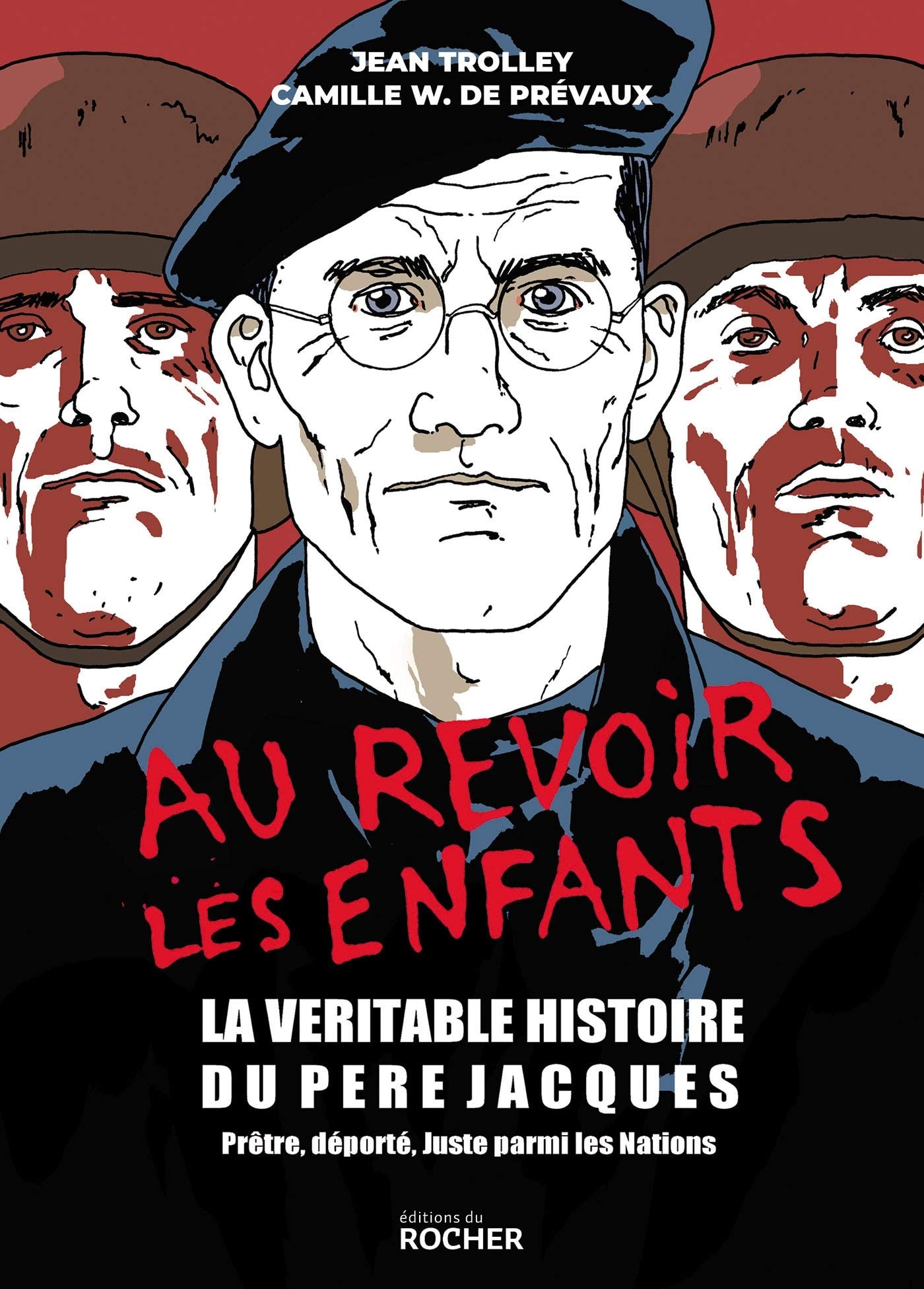 Au revoir les enfants - La véritable histoire du père Jacques