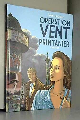 Opération Vent Printanier - L'intégrale