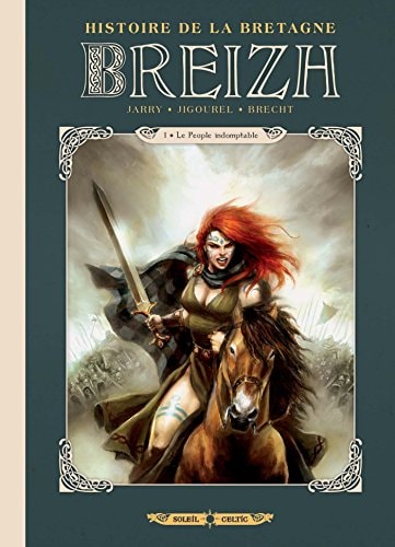 Breizh - Histoire de la Bretagne