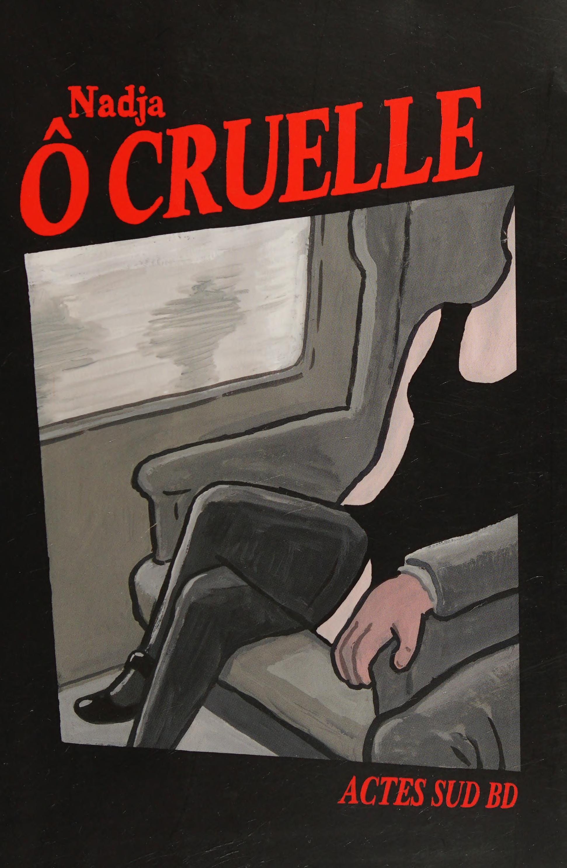Ô cruelle