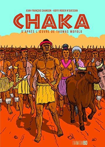 Chaka, d'après l'œuvre de Thomas Mofolo