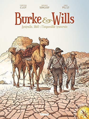 Burke & Wills Australie, 1860 : l'impossible traversée #[nn] cover