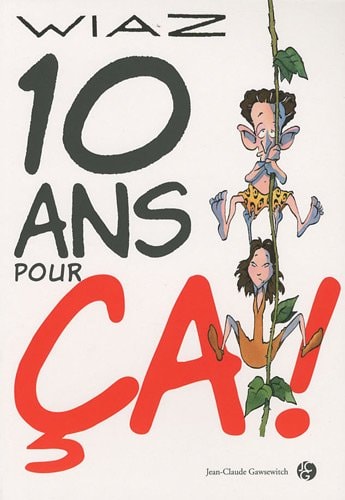 10 Ans pour ça