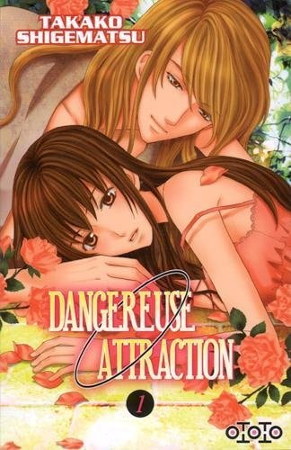 Dangereuse attraction