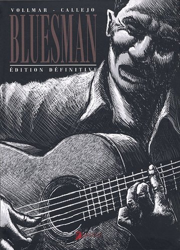 Bluesman - Edition définitive