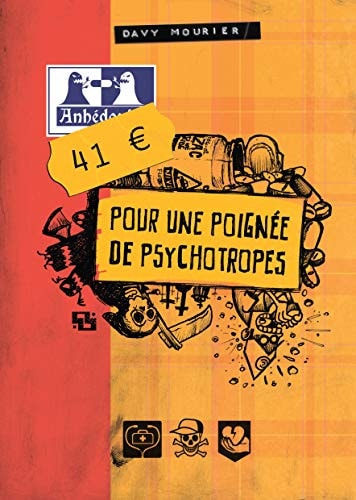 41 euros pour une poignée de psychotropes