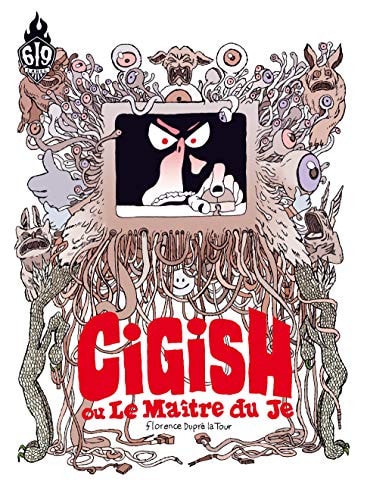 Cigish ou le Maître du Je