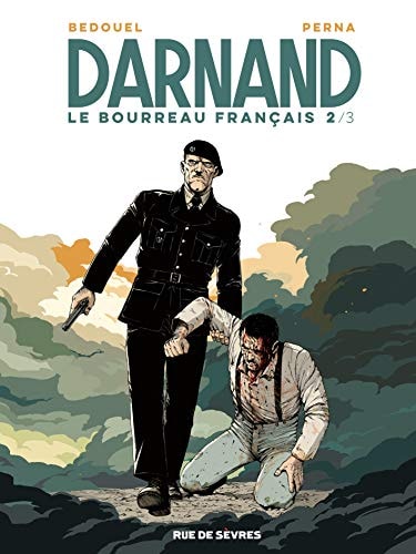 Darnand le bourreau français #2