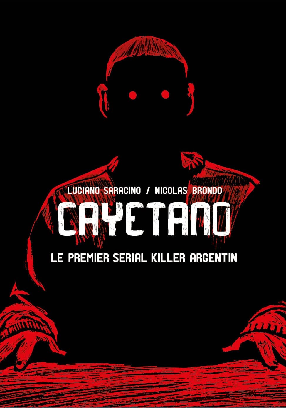 Cayetano - Le premier serial killer Argentin