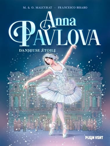 Anna Pavlova - Danseuse étoile