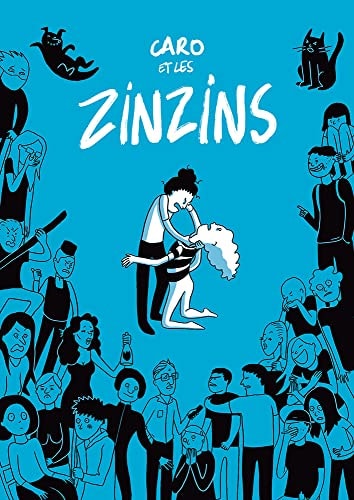 Caro et les zinzins