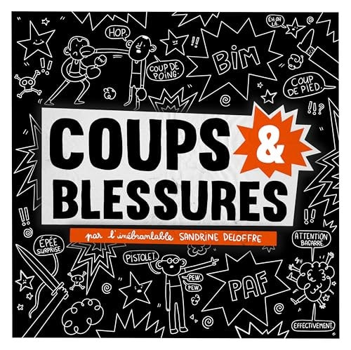 Coups & blessures