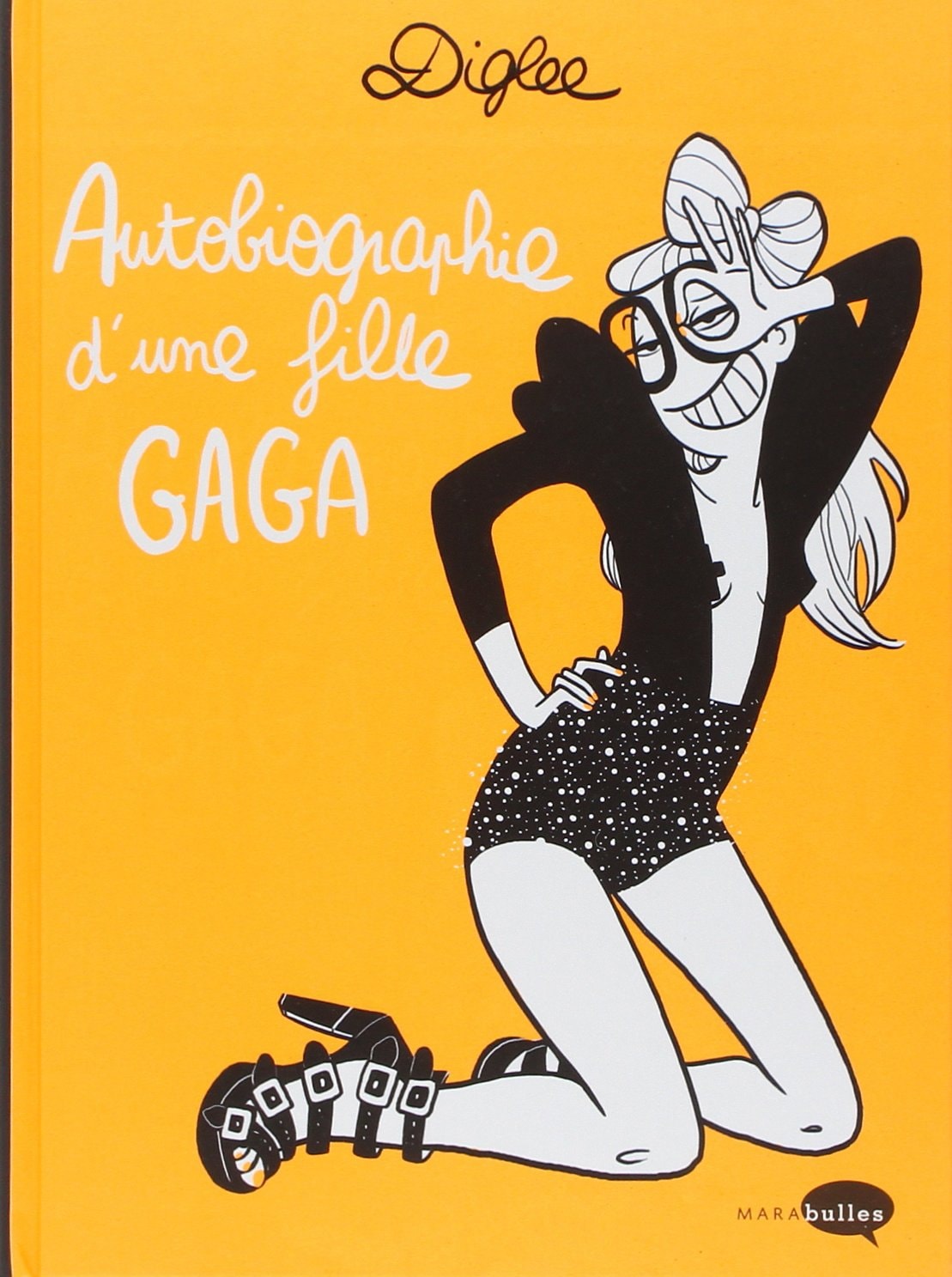 Autobiographie d'une fille gaga