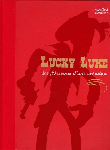Lucky Luke - Les Dessous d'une création