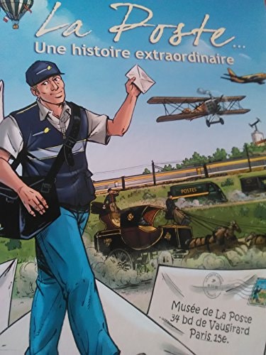 La poste... Une histoire extraordinaire
