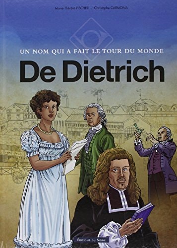 De Dietrich - Un nom qui a fait le tour du monde