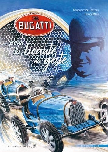 Bugatti - Pour la beauté du geste