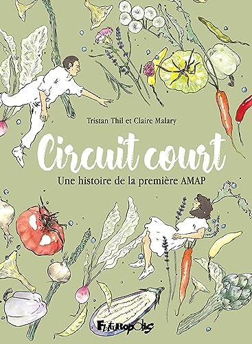 Circuit court - Une histoire de la première AMAP