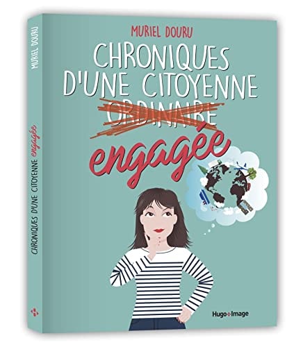 Chroniques d'une citoyenne o̶r̶d̶i̶n̶a̶i̶r̶e̶ engagée