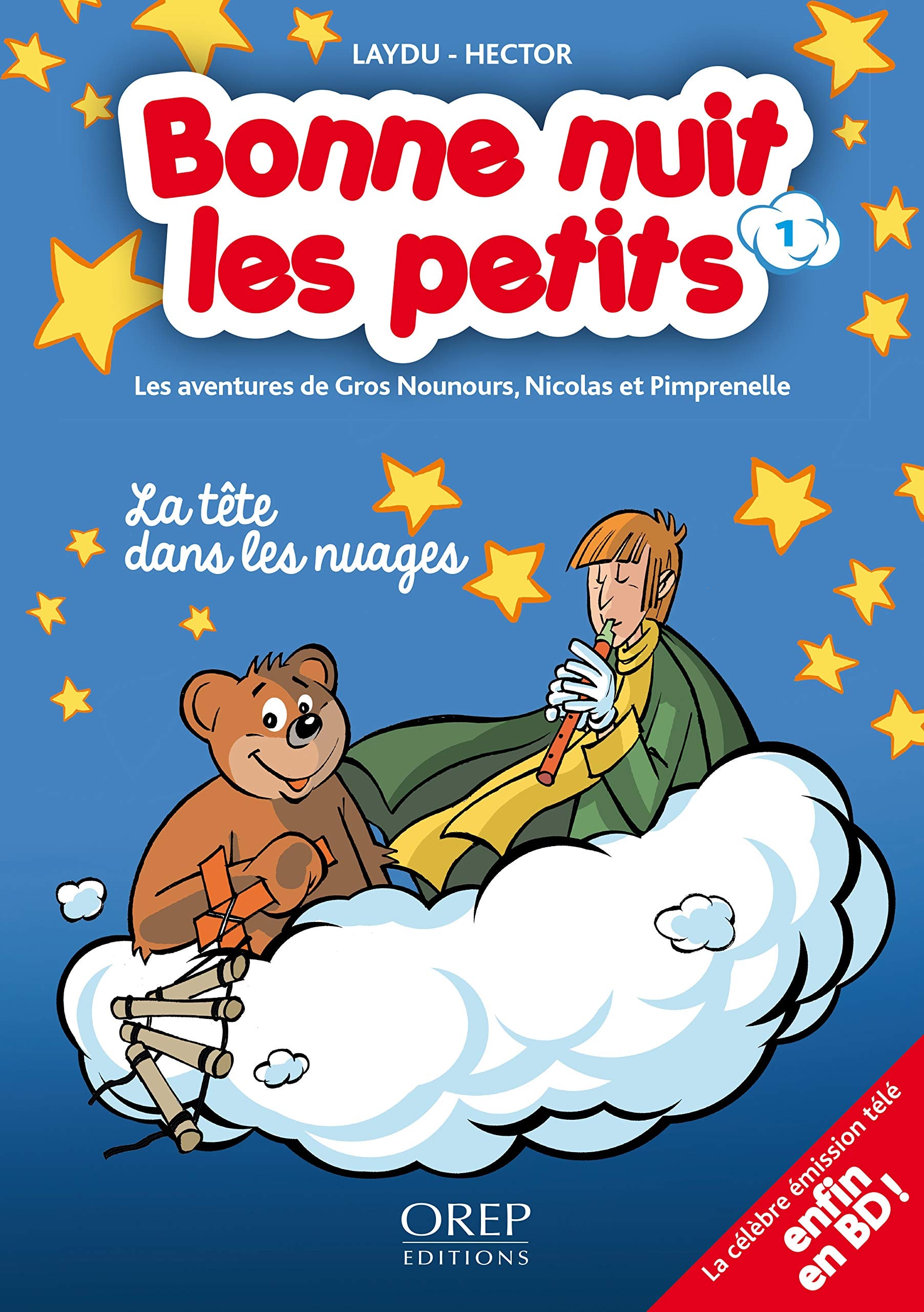 Bonne nuit les petits - Les aventures de Gros Nounours, Nicolas et Pimprenelle