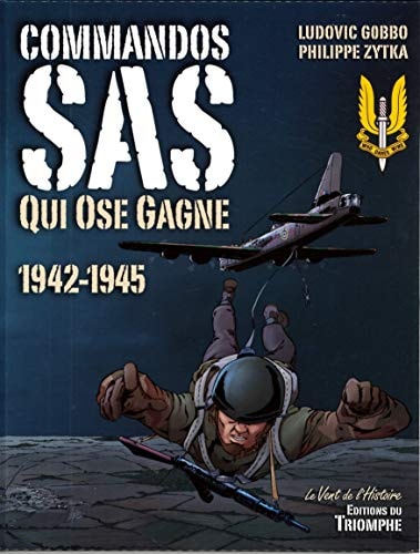 Commandos SAS - Qui ose gagne 1942-1945