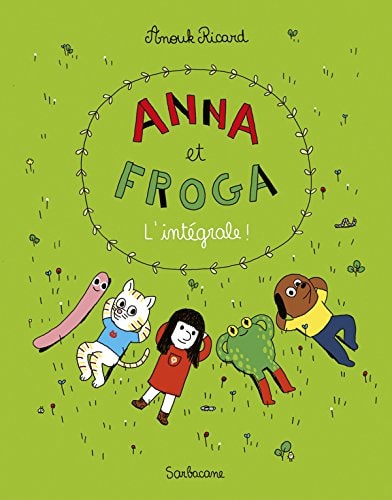 Anna et Froga l’intégrale