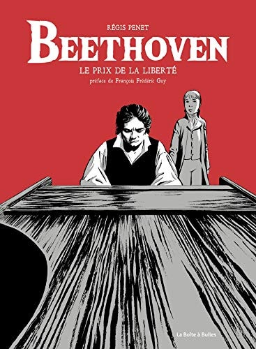 Beethoven - Le prix de la liberté