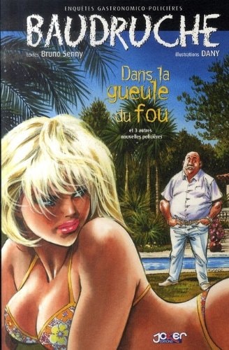 Baudruche - Dans la gueule du fou