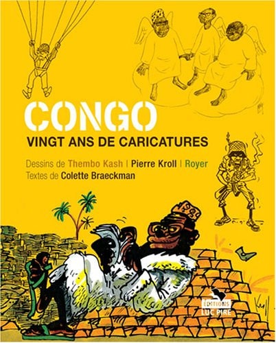Congo - Vingt ans de caricatures